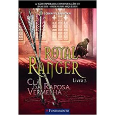 Royal Ranger 2 - Clã Da Raposa Vermelha Livro 2