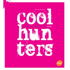 Coolhunters: Caçadores De Tendências Na Moda