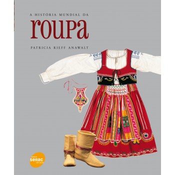 A História Mundial Da Roupa