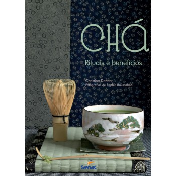 Chá : Ritual E Benefícios