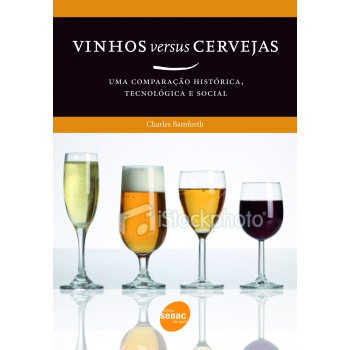 Vinhos Versus Cerveja : Uma Comparação Histórica, Tecnológica E Social