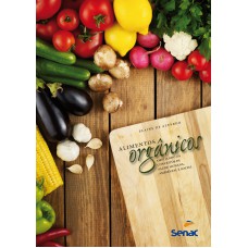 Alimentos Org?nicos: Ampliando Os Conceitos De Saúde Humana, Ambiental E Social Alimentos Org?nicos: Ampliando Os Conceitos De Saúde Humana, Ambiental E Social