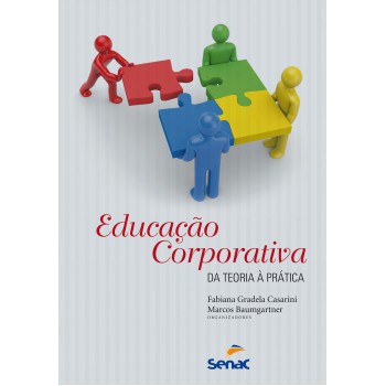 Educação Corporativa : Da Teoria A Prática