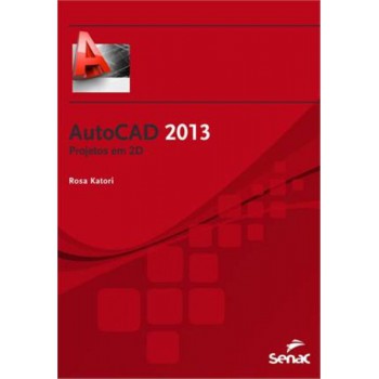 Autocad 2013: Projetos Em 2d