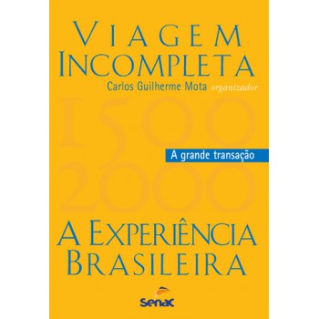 Viagem Incompleta, Volume 2 - A Grande Transação