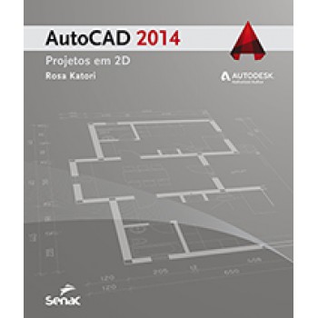 Autocad 2014: Projetos Em 2d