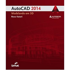 Autocad 2014: Modelando Em 3d