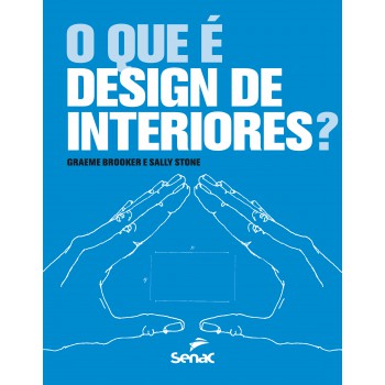 O Que é Design De Interiores?