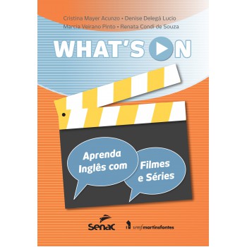 Whats On?: Aprenda Inglês Com Filmes E Séries