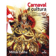 Carnaval E Cultura: Poética E Técnica No Fazer Escola De Samba