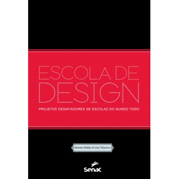 Escola De Design: Projetos Desafiadores De Escolas Do Mundo Todo