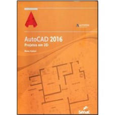 Autocad 2016: Projetos Em 2d