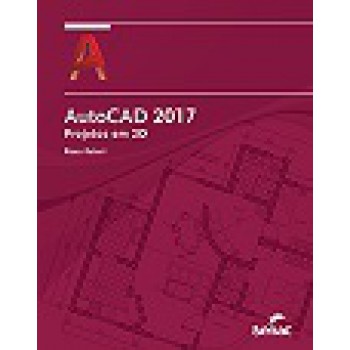 Autocad 2017: Projetos Em 2d