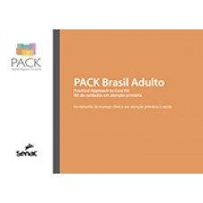 Pack Brasil Adulto: Ferramenta De Manejo Clínico Em Atenção Primaria A Saúde