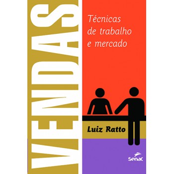 Vendas: Técnicas De Trabalho E Mercado