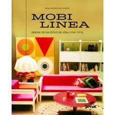 Mobilínea: Design De Um Estilo De Vida (1959 - 1975)