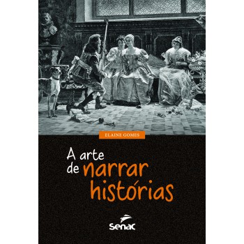 A Arte De Narrar Histórias