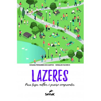 Lazeres: Para Fazer Melhor é Preciso Compreender