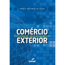 Estratégias Para Atuação Em Comércio Exterior