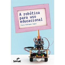 A Robótica Para Uso Educacional