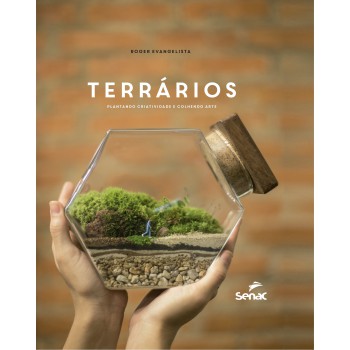 Terrários: Plantando Criatividade E Colhendo Arte