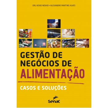 Gestão De Negócios De Alimentação: Casos E Soluções