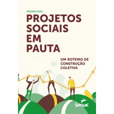 Projetos Sociais Em Pauta: Um Roteiro De Construção Coletiva