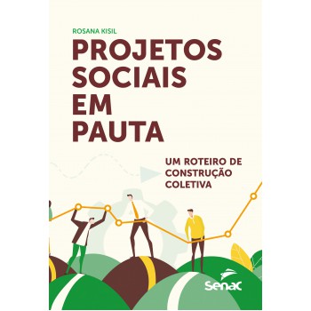 Projetos Sociais Em Pauta: Um Roteiro De Construção Coletiva