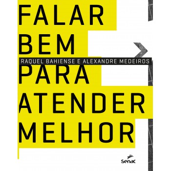 Falar Bem: Para Atender Melhor