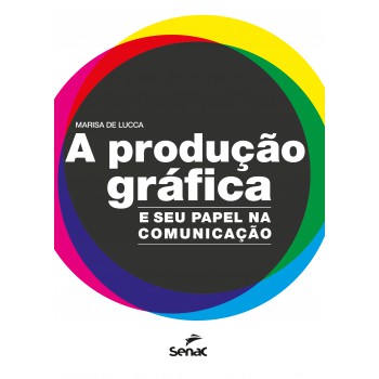 A Produção Gráfica: E Seu Papel Na Comunicação