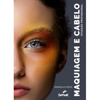 Maquiagem E Cabelo: Atuação Profissional