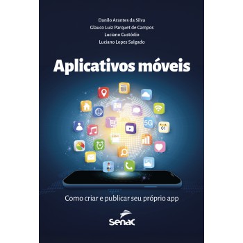 Aplicativos Móveis:: Como Criar E Publicar Seu Próprio App