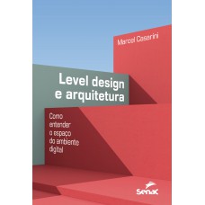 Level Design E Arquitetura:: Como Entender O Espaço Do Ambiente Digital