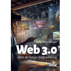 Web 3.0: Além Do Futuro Do Marketing