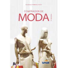 Comprador De Moda: Gestão De Compras E Estoques Para Produtos De Moda