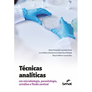 Técnicas Analíticas Em Microbiologia, Parasitologia, Urinálise E Fluido Seminal