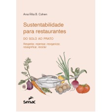Sustentabilidade Para Restaurantes: Do Solo Ao Prato Sustentabilidade Para Restaurantes: Do Solo Ao Prato