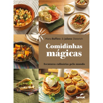 Comidinhas Magicas: Aventuras Culinárias Pelo Mundo
