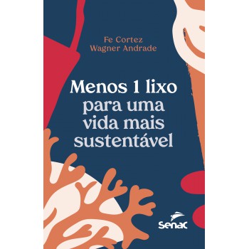 Menos 1 Lixo Para Uma Vida Mais Sustentável