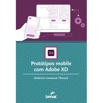 Protótipos Mobile Com Adobe Xd