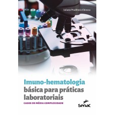 Imuno-hematologia Básica Para Práticas Laboratoriais