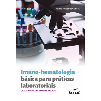 Imuno-hematologia Básica Para Práticas Laboratoriais