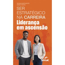 Ser Estratégico Na Carreira