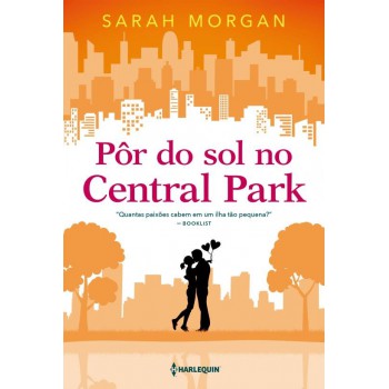 Pôr Do Sol No Central Park: Para Nova York, Com Amor Livro 2