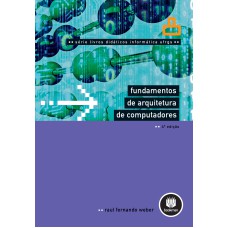 Fundamentos De Arquitetura De Computadores: Volume 8