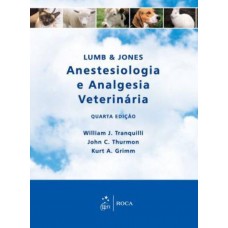 Lumb & Jones Anestesiologia e Analgesia Veterinária