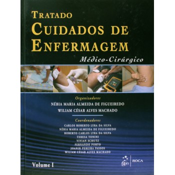 Tratado de Cuidados de Enfermagem Médico-Cirúrgico - 2 Vol.