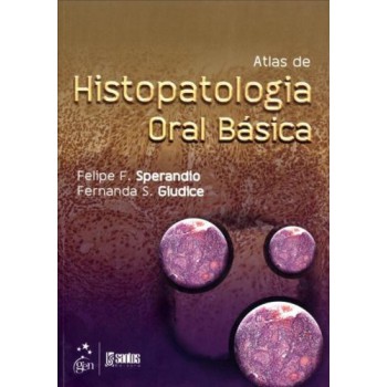 Atlas De Histopatologia Oral Básica