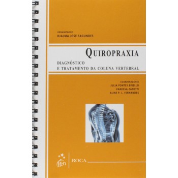 Quiropraxia - Diagnóstico E Tratamento Da Coluna Vertebral