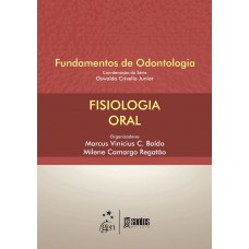 Fisiologia Oral - Série Fundamentos de Odontologia